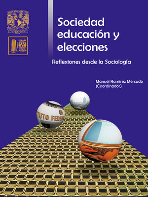 cover image of Sociedad, educación y elecciones. Reflexiones desde la sociología